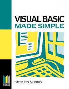 Visual Basic Made Simple - Stephen Morris