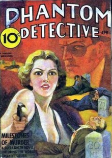 The Phantom Detective - Milestones of Murder - April, 1938 22/3 - Robert Wallace