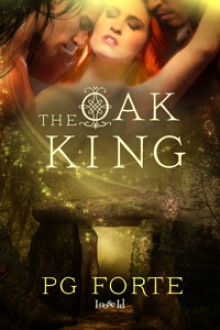 The Oak King - P.G. Forte