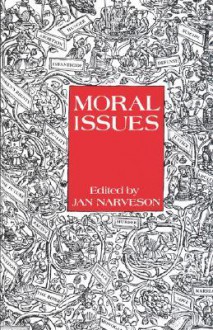 Moral Issues - Jan Narveson