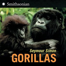 Gorillas - Seymour Simon