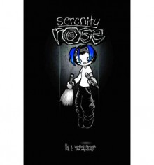 By Aaron Alexovich Serenity Rose, Vol. 1: Working Through the Negativity (Volume 1) (2nd Second Edition) [Paperback] - Aaron Alexovich