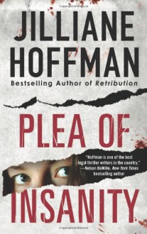 Plea of Insanity - Jilliane Hoffman