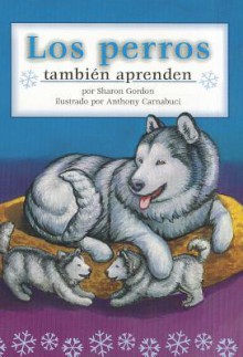 Los Perros Tambien Aprenden - Sharon Gordon, Anthony Carnabuci