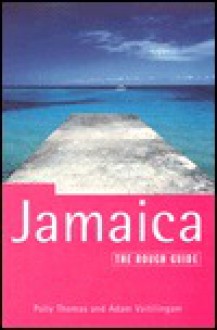 Jamaica: The Rough Guide, First Edition - Polly Thomas, Adam Vaitilingam