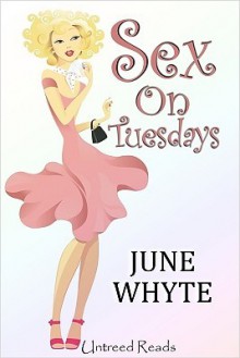 Sex On Tuesdays - June Whyte