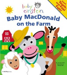 Baby Einstein: Baby MacDonald on the Farm: Giant Touch and Feel Fun! - Julie Aigner-Clark, Nadeem Zaidi