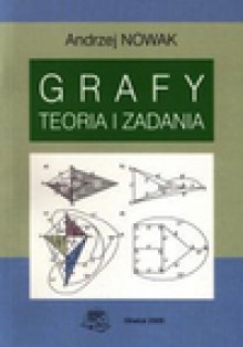 Grafy. Teoria i zadania - Andrzej Nowak