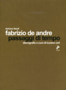 Fabrizio de André. Passaggi di tempo. - Doriano Fasoli