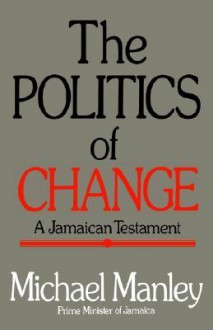 Politics Change - Michael Manley