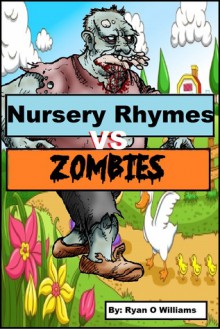 Nursery Rhymes vs Zombies Series 1 - Ryan Williams