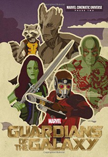 Phase Two: Marvel's Guardians of the Galaxy (Marvel Cinematic Universe) - Alexander Irvine