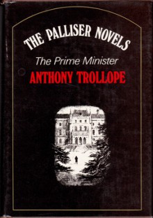 The Prime Minister - Anthony Trollope
