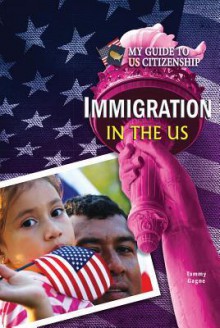 My Guide to U.S. Citizenship (4 Volume Set) New Series - Mitchell Lane Publishers