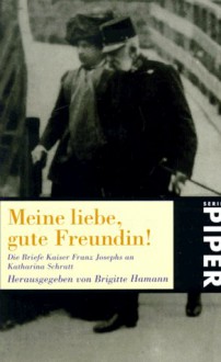 Meine Liebe, Gute Freundin - Brigitte Hamann