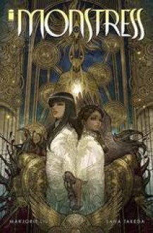 MONSTRESS, No. 5 - Sana Takeda, Marjorie M. Liu