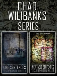 Chad Wilibanks Series - Tekla Dennison Miller