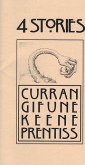 4 Stories - Tim Curran, Greg F. Gifune, Brian Keene, Norman Prentiss