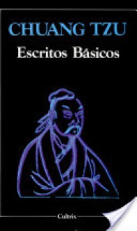 Chuang Tzu: Escritos Básicos - Zhuangzi, Burton Watson, Yolanda Steidel De Toledo