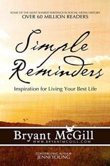 Simple Reminders: Inspiration for Living Your Best Life - Bryant McGill