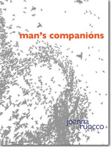 Man's Companions - Joanna Ruocco