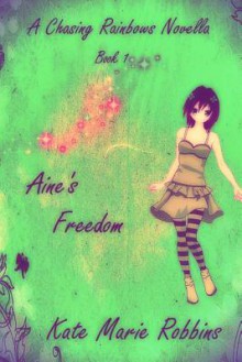 Aine's Freedom - Mike Dow, Antonia Blyth