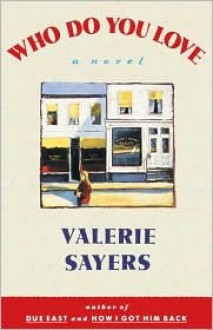 Who do you Love? - Valerie Sayers