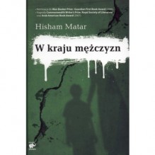 W kraju mężczyzn - Hisham Matar