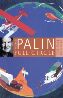 Full Circle - Michael Palin