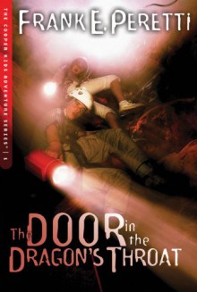 The Door in the Dragon's Throat (The Cooper Kids Adventure Series, #1) - Frank Peretti