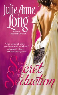 The Secret To Seduction - Julie Anne Long