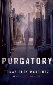 Purgatory - Tomás Eloy Martínez