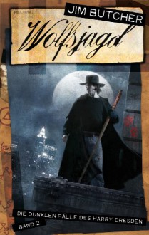 Wolfsjagd (Die dunklen Fälle des Harry Dresden, #2) - Jim Butcher, Jürgen Langowski