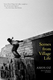 Scenes from Village Life - Amos Oz, Nicholas de Lange