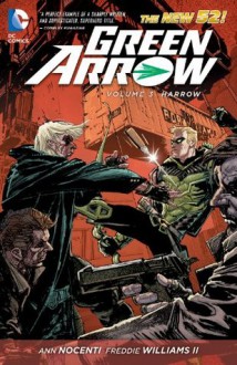 Green Arrow Vol. 3: Harrow (Green Arrow (Graphic Novels)) - Freddie Williams II, Ann Nocenti