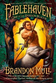 Grip of the Shadow Plague - Brandon Mull