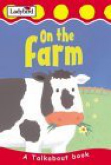 On The Farm (Toddler Talkabout) - Lorraine Horsley