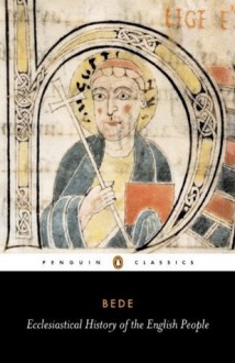 Ecclesiastical History of the English People: With Bede's Letter to Egbert and Cuthbert's Letter on the Death of Bede - Bede the Venerable, Leo Sherley-Price