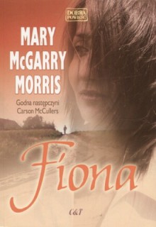 Fiona - Mary McGarry Morris