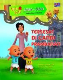 Tersesat di Candi Prambanan - Indah Juli