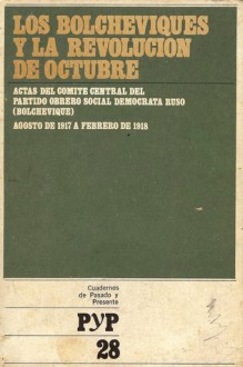 Los bolcheviques y la revolución de octubre (Cuadernos de Pasado y Presente, #28) - Giuseppe Boffa, Max Figueroa, Carlos Alvarez, Carlos Echagüe