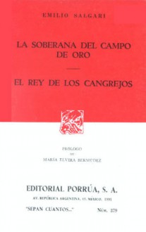 La Soberana del Campo de Oro. El Rey de los Cangrejos. (Sepan Cuantos, #379) - Emilio Salgari