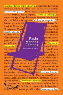 Primeiras leituras (Portuguese Edition) - Paulo Mendes Campos