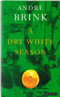 A Dry White Season - André Brink