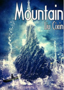 Mountain - Cixin Liu, Holger Nahm, Kim Fout, Verbena C.W., Malice Bathory