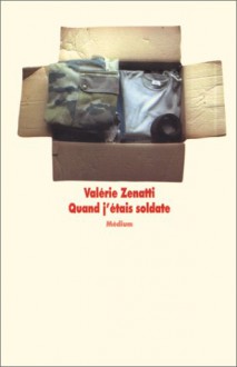 Quand j'étais soldate - Valérie Zenatti