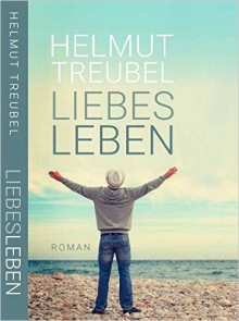 LiebesLeben - Helmut Treubel