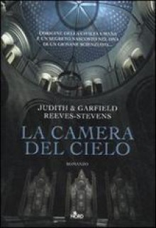 La camera del cielo - Judith Reeves-Stevens, Garfield Reeves-Stevens, Mara Dompè