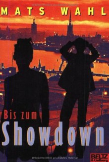 Bis zum Showdown - Mats Wahl