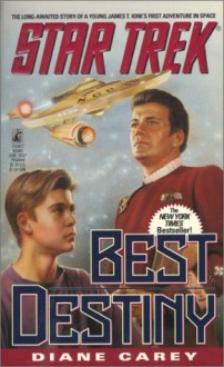 Best Destiny (Star Trek) - Diane Carey